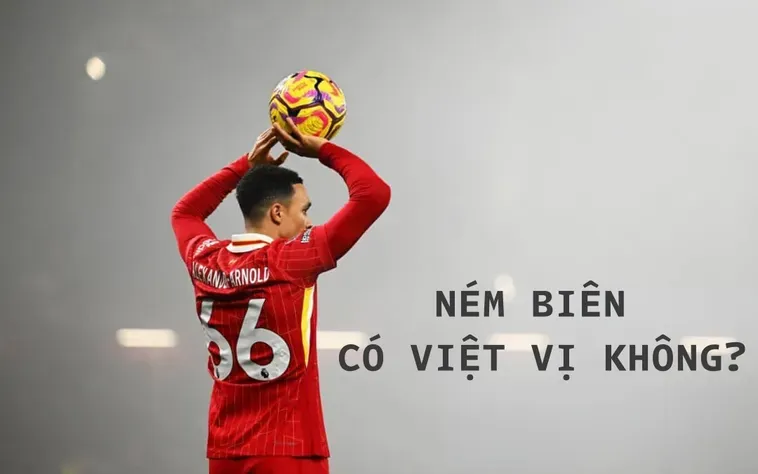 Ném Biên Có Việt Vị Không Và Những Quy Định Quan Trọng Cần Phải Biết Ngay